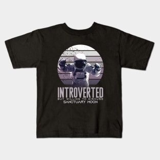 Introverted-But-Willing-to-Discuss-Sanctuary-Moon Kids T-Shirt